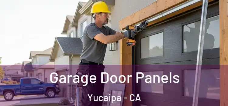  Garage Door Panels Yucaipa - CA